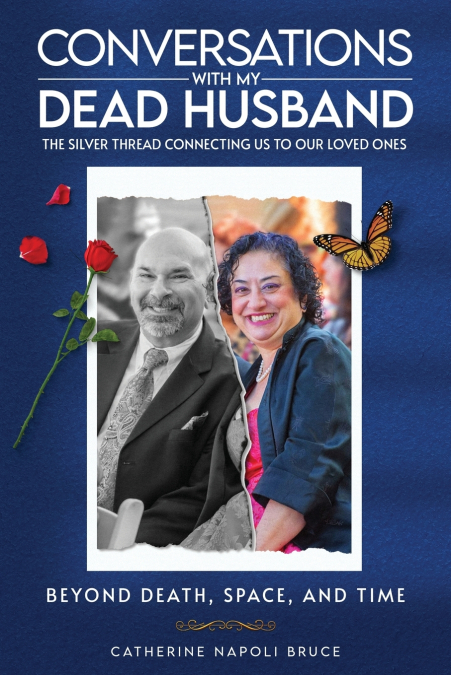 CONVERSATIONS WITH MY DEAD HUSBAND