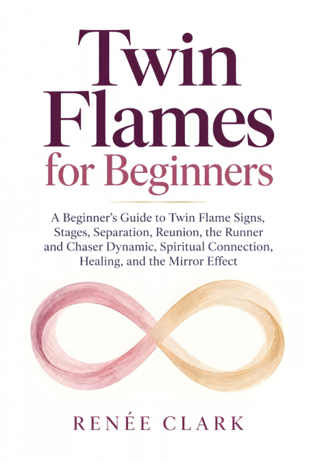 Twin Flames for Beginners