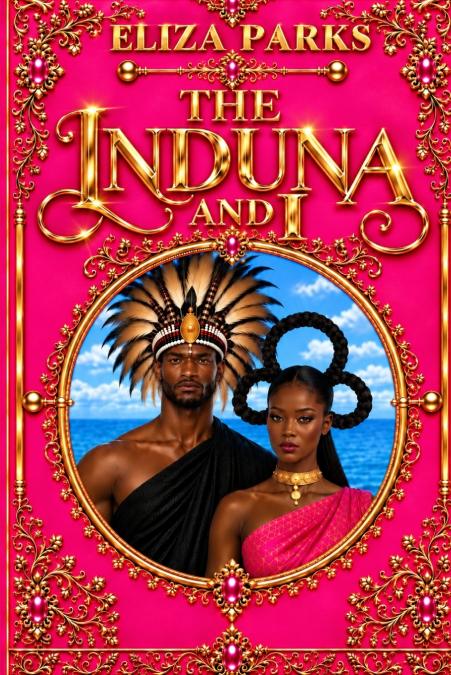 The Induna and I