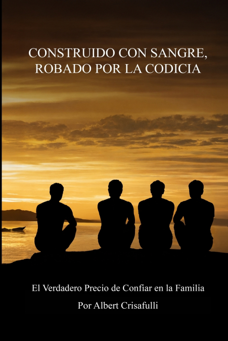 Construido con Sangre, Robado por la Codicia