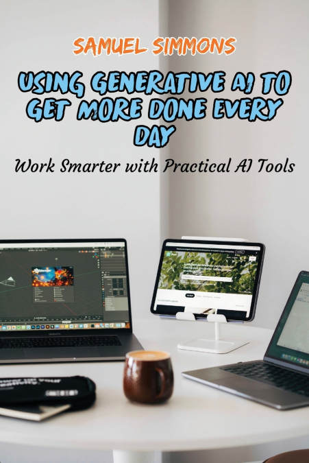 Using Generative AI to Get More Done Every Day