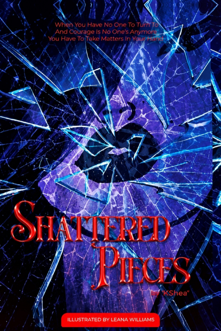 SHATTERED PIECES