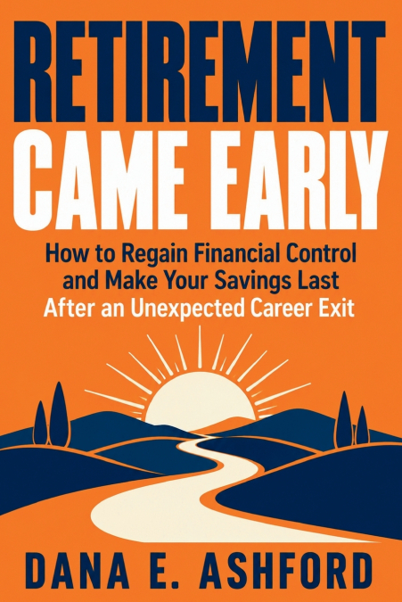 Retirement Came Early