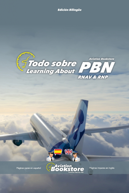 Todo sobre PBN  (RNAV y RNP) - Learning about PBN  (RNAV y RNP)