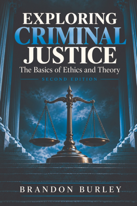 Exploring Criminal Justice