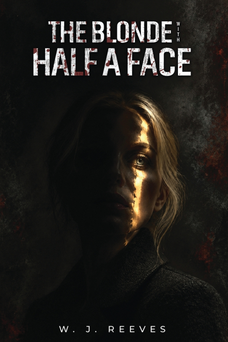 The Blonde With Half A Face