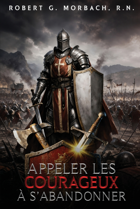APPELER LES COURAGEUX À S’ABANDONNER