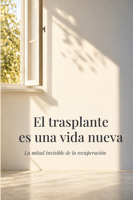 El trasplante es una vida nueva