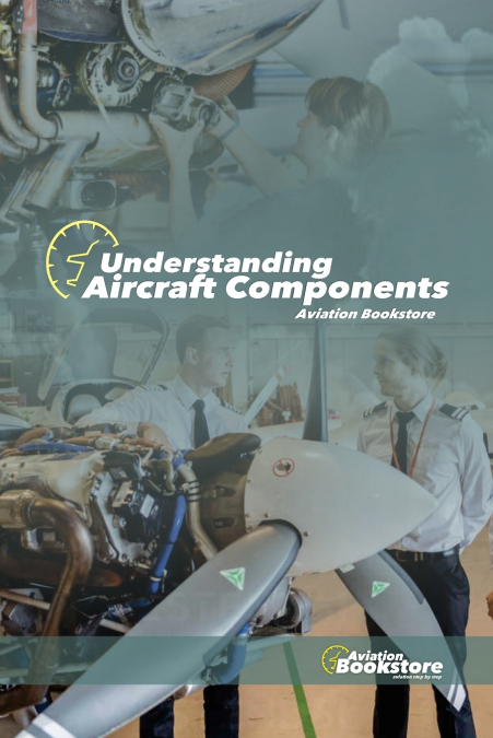 Understanding Aircraft Components
