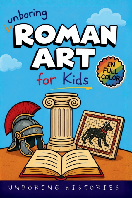 Unboring Roman Art for Kids