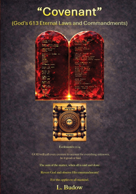 'Covenant' GOD’s 613 Eternal Laws And Commandments