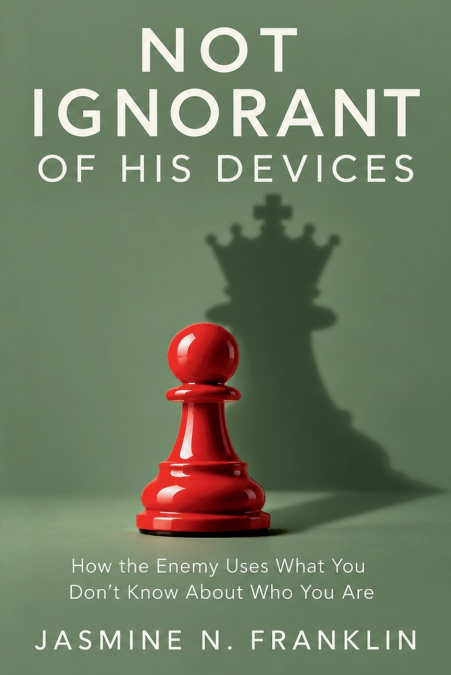 Not Ignorant of His Devices