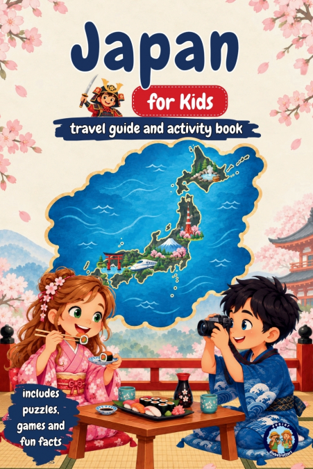 Japan for Kids - Travel Guide and Activity Book