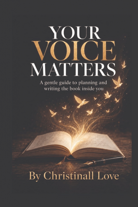 A GENTLE HOW TO GUIDE Your Voice Matters