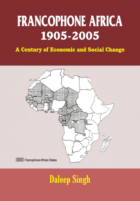 Francophone Africa 1905-2005