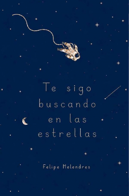 Te sigo buscando en las estrellas