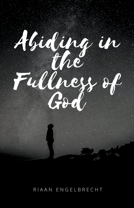 Abiding in the Fullness of God