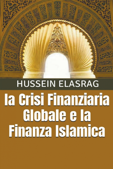 la Crisi Finanziaria Globale e la Finanza Islamica