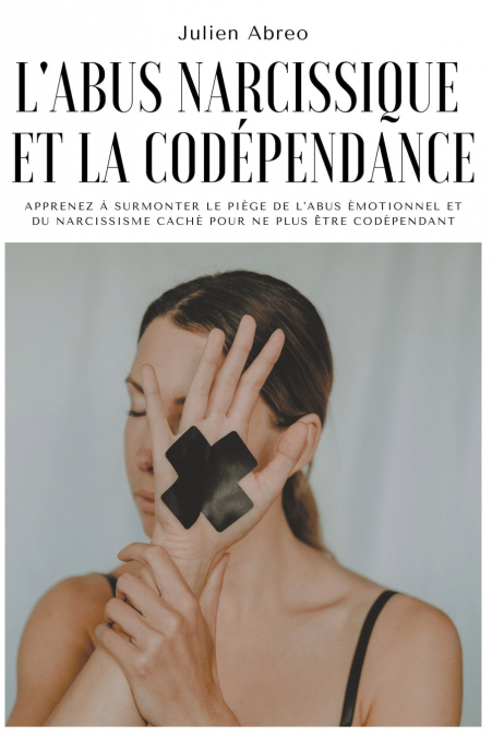 L’abus narcissique et la codépendance