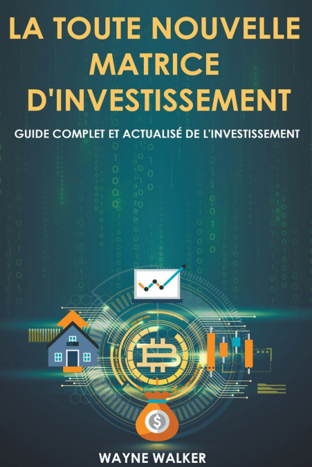 La toute nouvelle matrice d’investissement