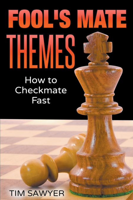 Fool’s Mate Themes