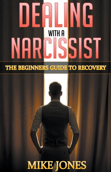 Dealing with A Narcissist