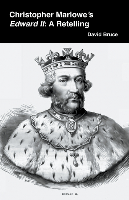 Christopher Marlowe’s Edward II