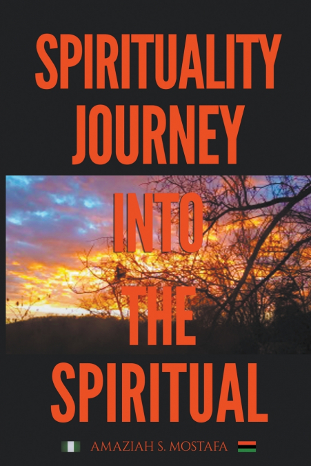 Spirituality Journey Into The Spiritual