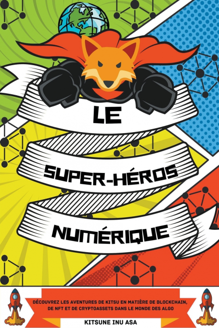 Le super-héros numérique
