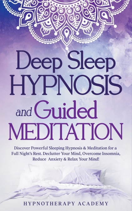 Deep Sleep Hypnosis and Guided Meditation