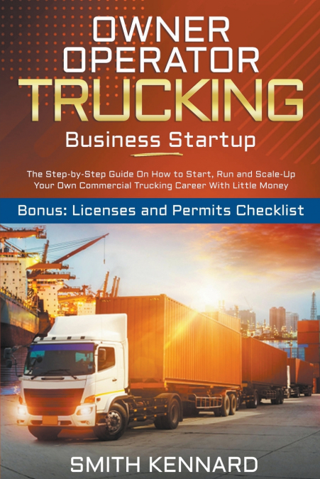 Owner Operator Trucking Business Startup