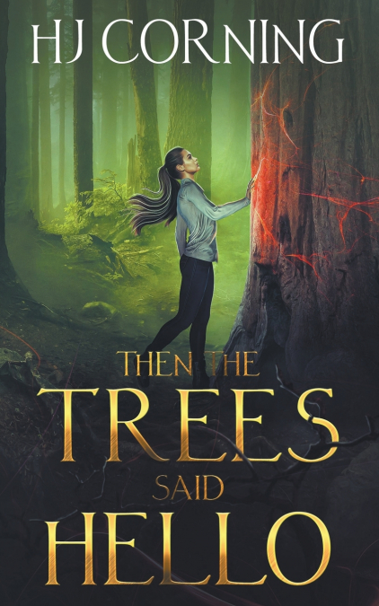 Then the Trees Said Hello