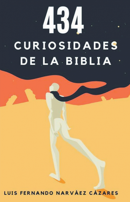 434 Curiosidades de La Biblia
