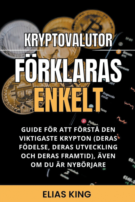 Kryptovalutor Förklaras Enkelt