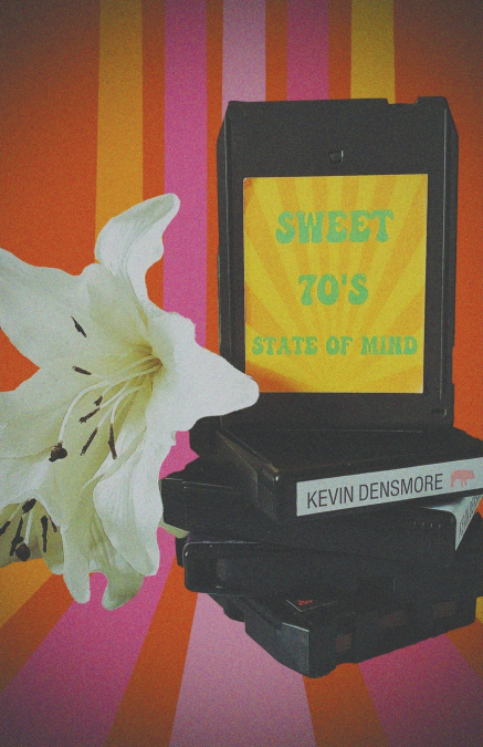 Sweet 70’s State of Mind