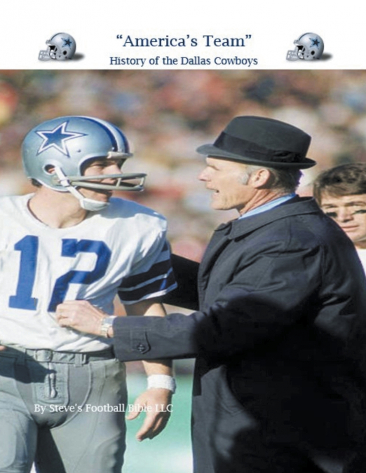 'America’s Team' History of the Dallas Cowboys