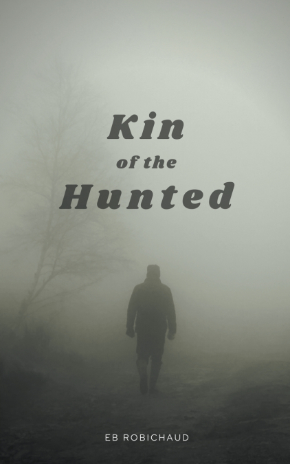 Kin of the Hunted