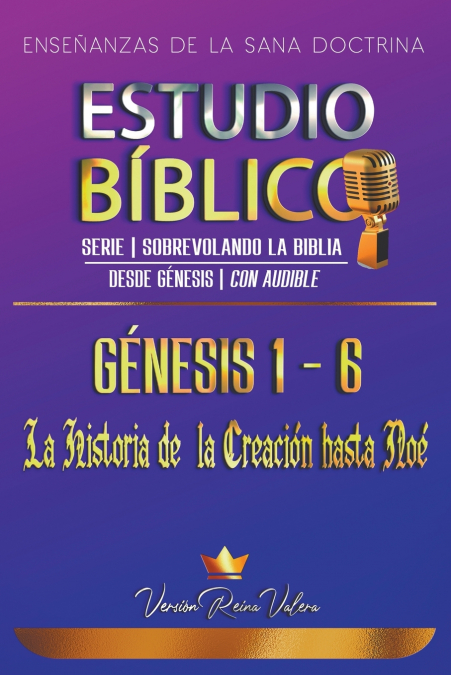 Estudio Bíblico Génesis 1-6 (Serie | Sobrevolando la Biblia)