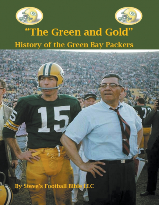 'The Green and Gold' History of the Green Bay Packers