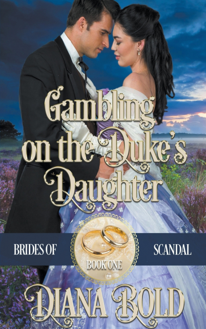 Gambling on the Duke’s Daughter