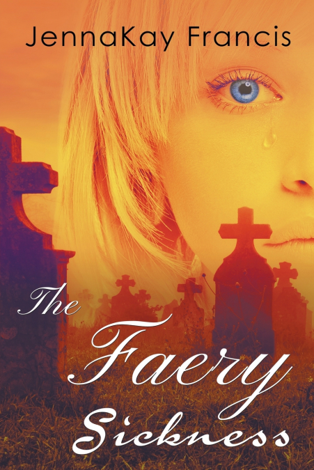 The Faery Sickness