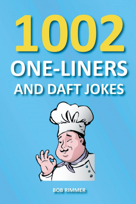 1002 One-Liners and Daft Jokes