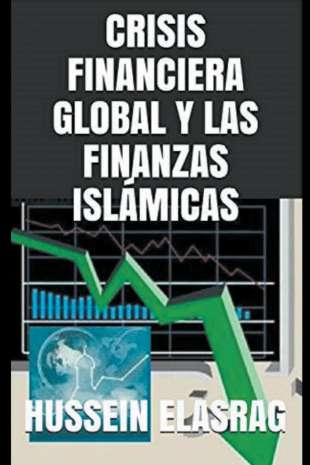 Crisis Financiera Global y Las Finanzas Islámicas