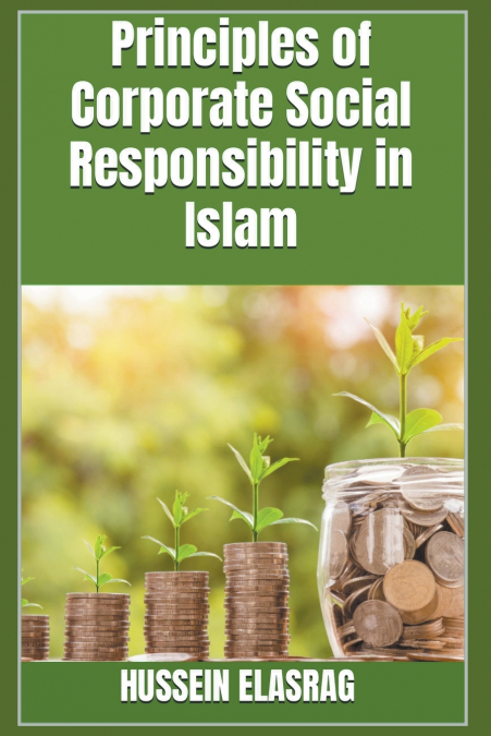 Principles of  Corporate Social Responsibility in Islam