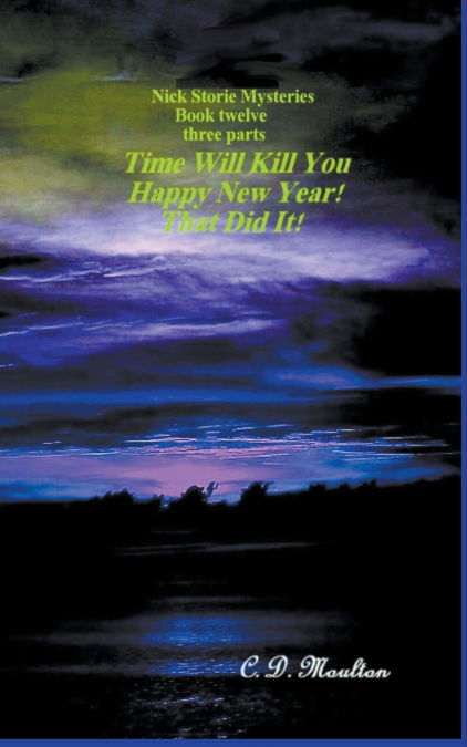 Time Will Kill You - Happy New Year - That Did It!