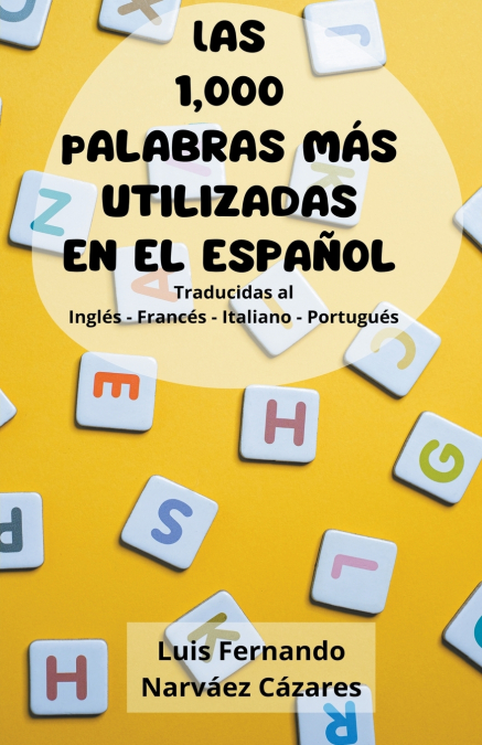 Las 1,000 Palabras más utilizadas del español traducidas al Inglés Francés Portugués Italiano