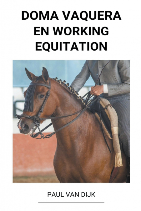 Doma Vaquera en Working Equitation