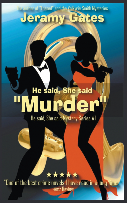 He said, She said 'Murder'