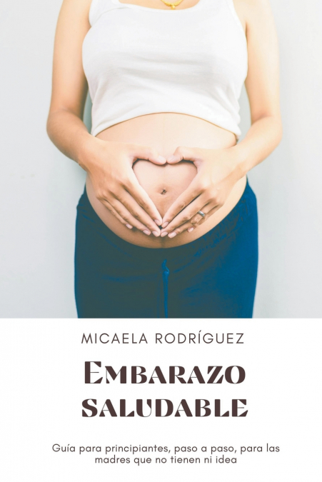 Embarazo saludable