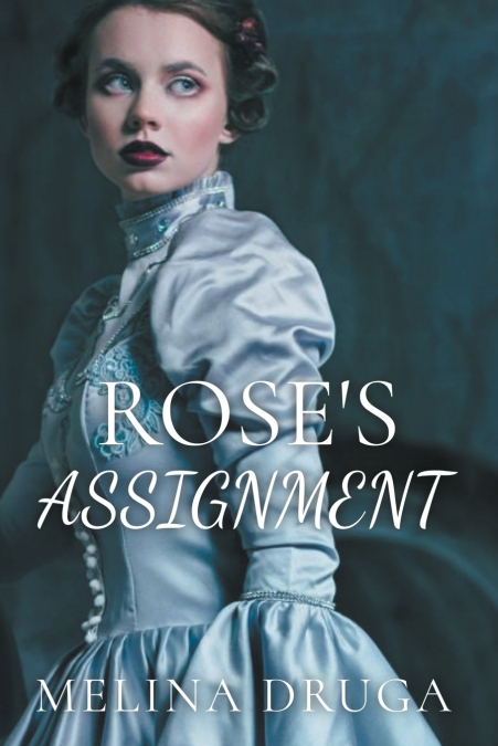 Rose’s Assignment